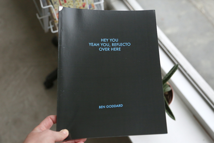 Hey You Yeah You, Reflecto Over Here by Ben Goddard 